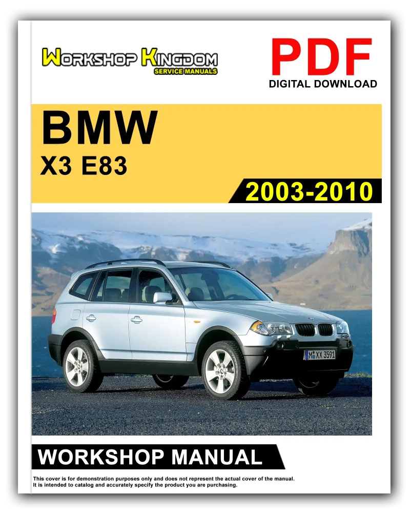 BMW X3 E83 Workshop Manual