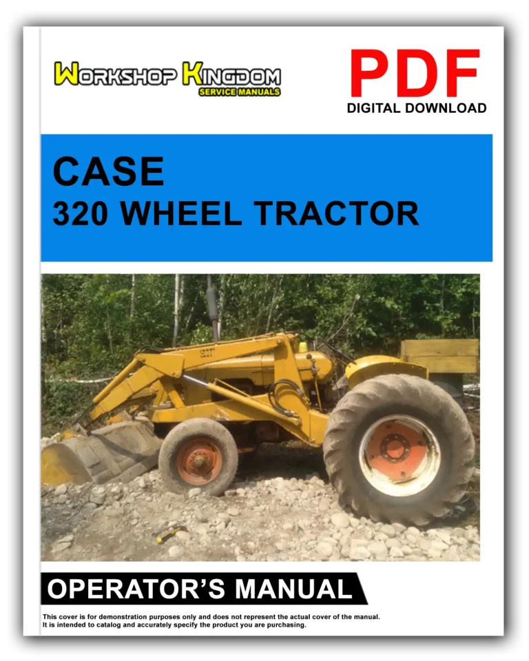 CASE 320 Operator’s Manual – English – PDF Download