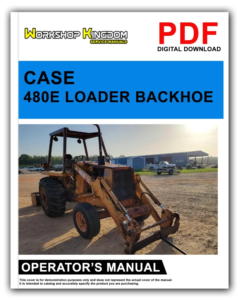 CASE 480E Operator's Manual