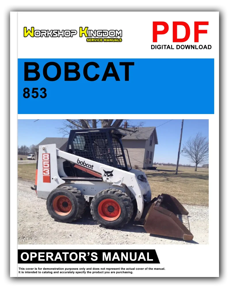 BOBCAT 853 Skid Steer Loader Operator's Manual