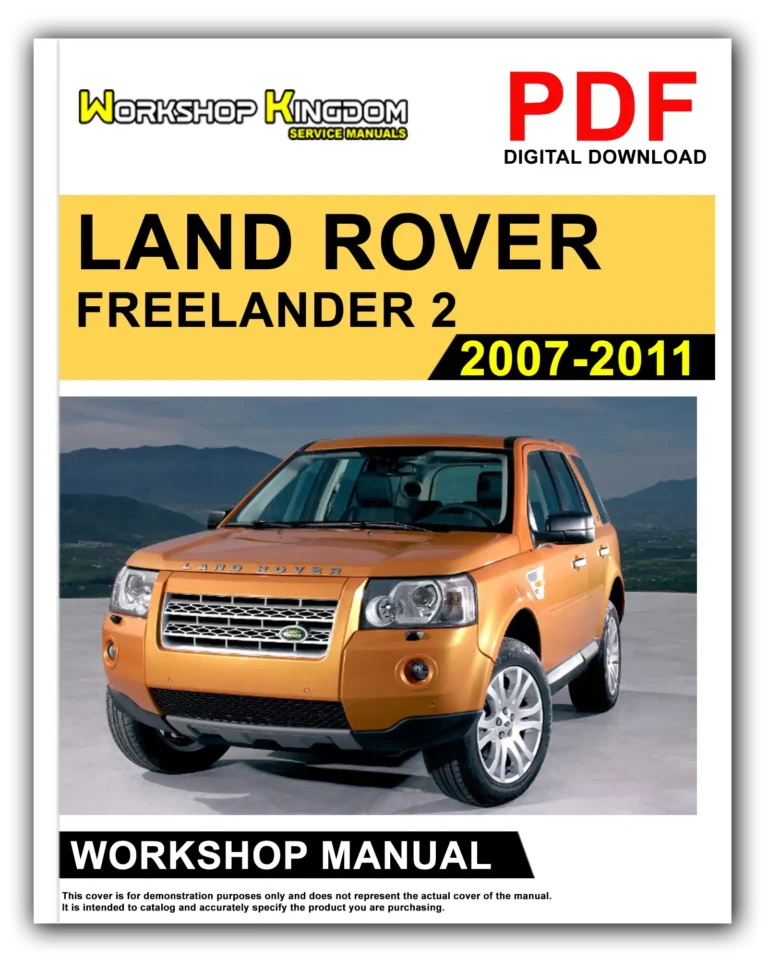 LAND ROVER FREELANDER 2 (2007-2011) Workshop Repair Service Manual – English – PDF Download