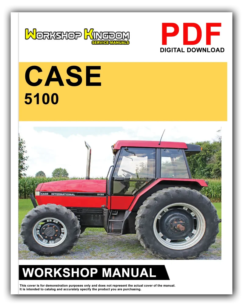 CASE 5100 Workshop Manual