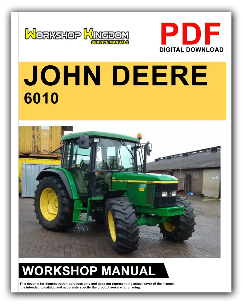 JOHN DEERE 6010 6110 6210 6310 6410 6510 6610 Workshop Manual