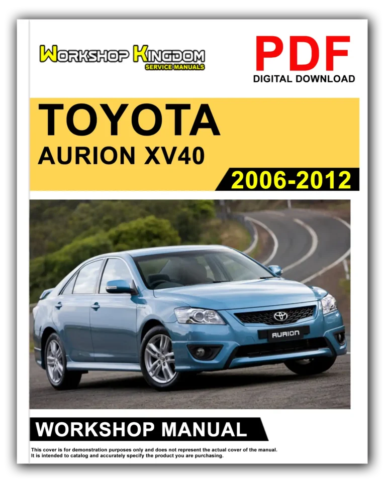 TOYOTA AURION XV40 (2006-2012) Workshop Repair Service Manual – English – PDF Download
