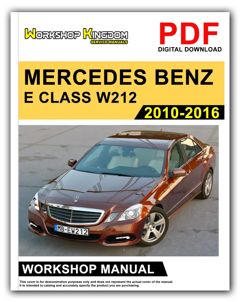 MERCEDES BENZ E CLASS W212 Workshop Manual