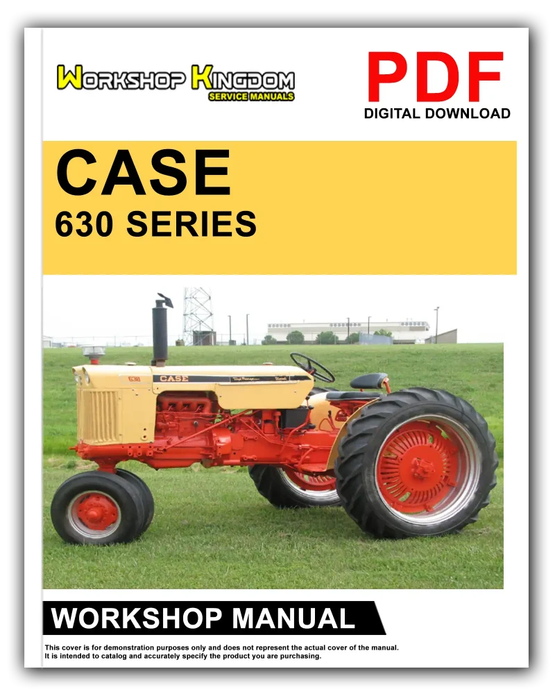 CASE 630 SERIES Workshop Manual
