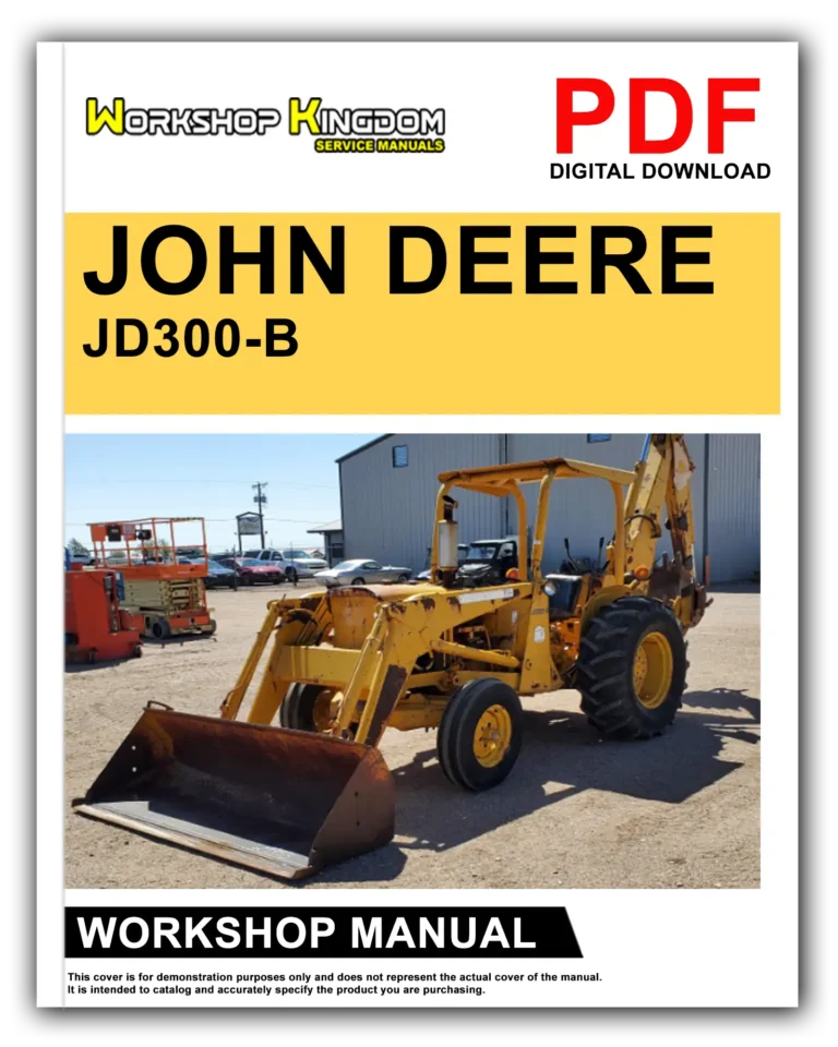 JOHN DEERE JD300-B Workshop Repair Service Manual – English – PDF Download