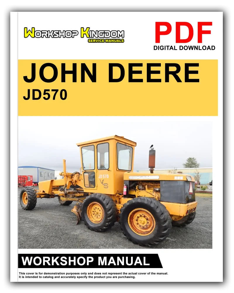 JOHN DEERE JD570 JD570A Workshop Repair Service Manual