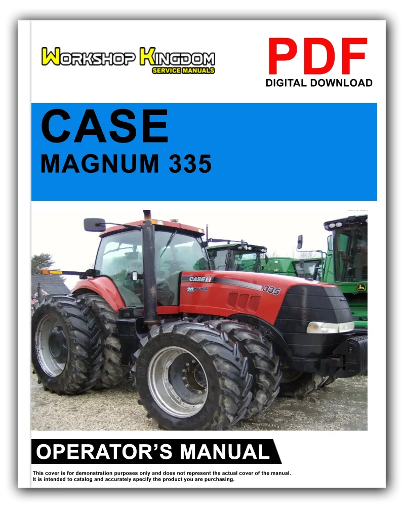 CASE MAGNUM 225 250 280 310 335 Operator's Manual