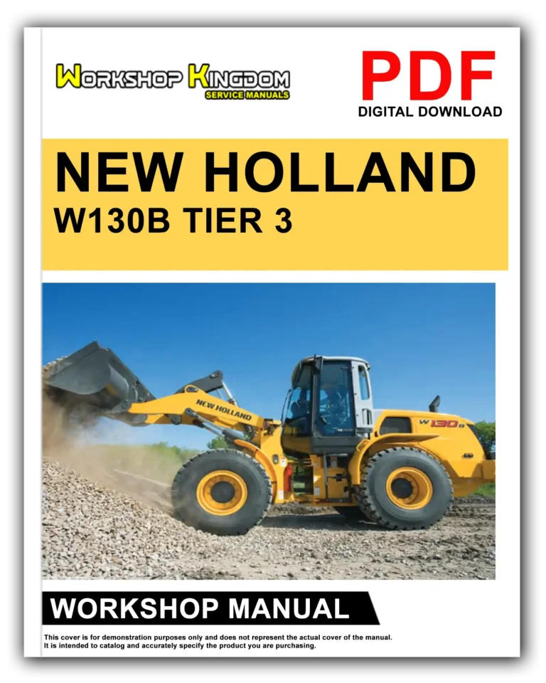 NEW HOLLAND W130B TIER 3 Workshop Repair Service Manual – English – PDF Download
