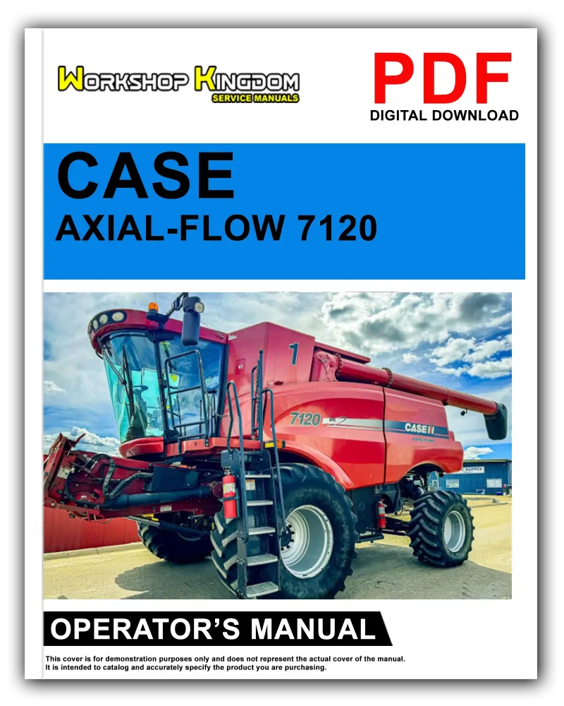 CASE COMBINES AXIAL-FLOW 7120 8120 9120 Operator's Manual