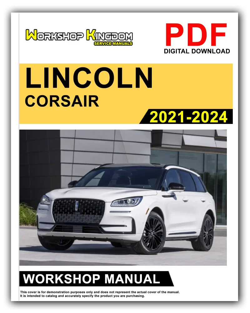LINCOLN CORSAIR Workshop Manual