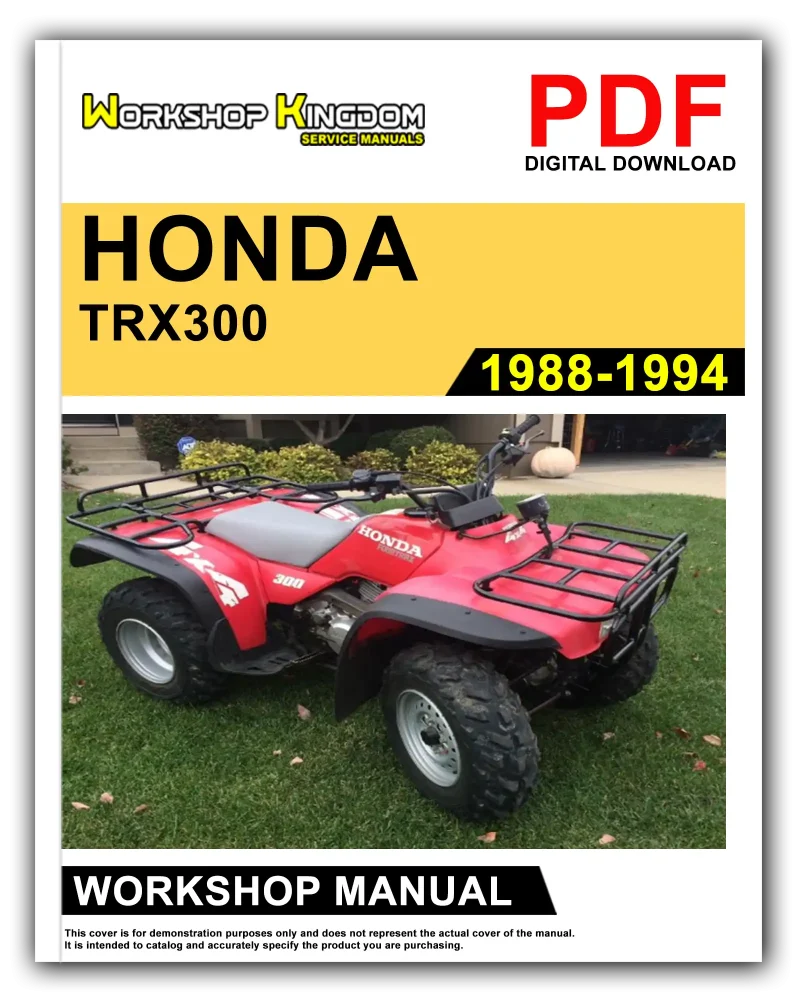 HONDA TRX300 TRX300FW FOURTRAX (1988-1994) Workshop Repair Service Manual - English - PDF Download