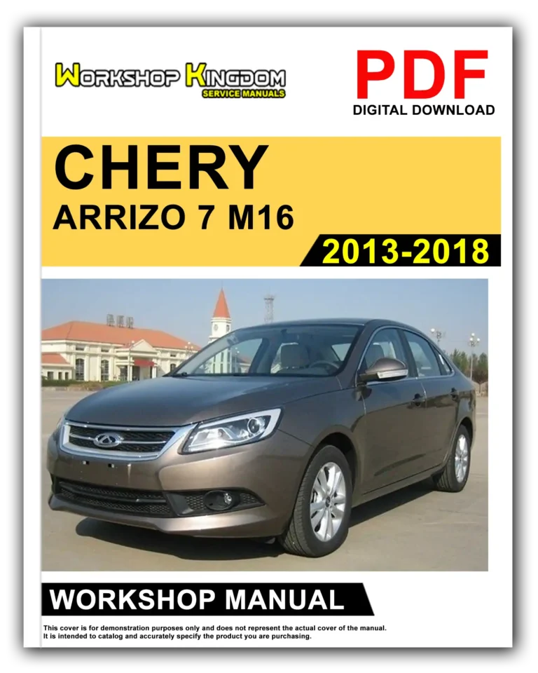 CHERY ARRIZO 7 M16 (2013-2018) Workshop Repair Service Manual – English – PDF Download