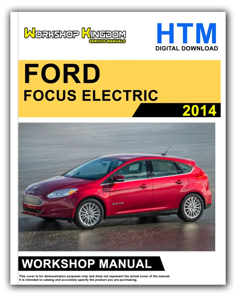 FORD FOCUS ELECTRIC (2014) Workshop Repair Service Manual – English – HTM Download