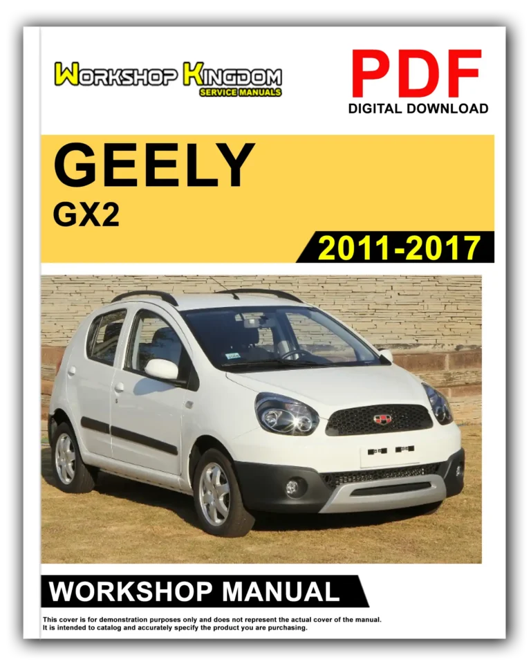 GEELY GX2 (2011-2017) Workshop Repair Service Manual – English – PDF Download