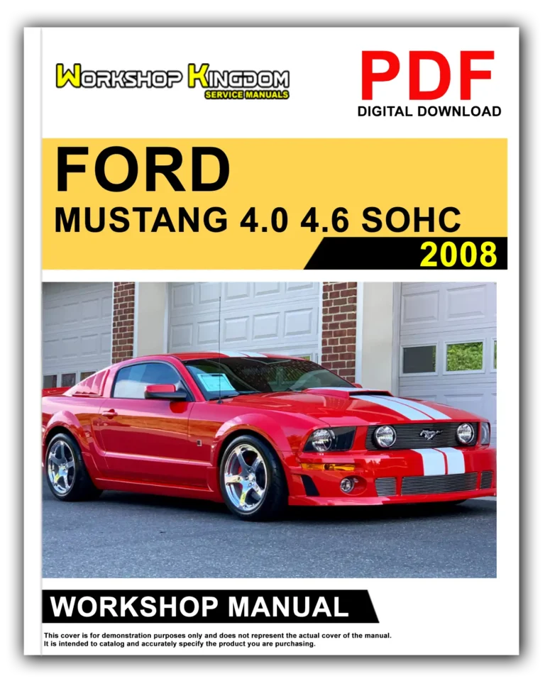 FORD MUSTANG 4.0 4.6 SOHC (2008) Workshop Repair Service Manual – English – PDF Download
