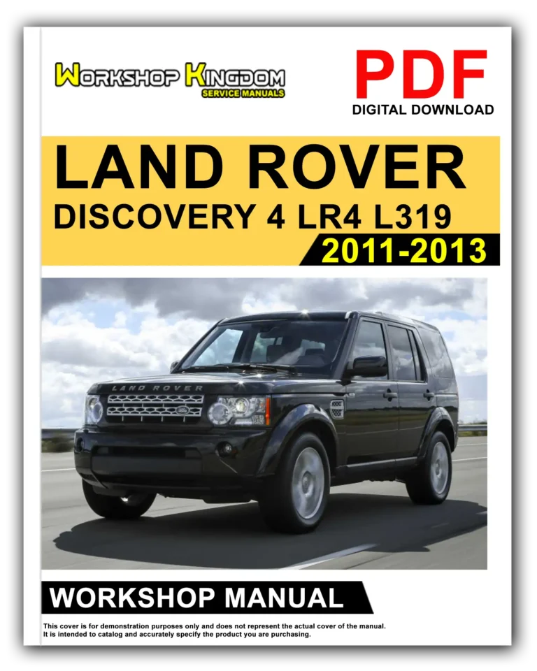 LAND ROVER DISCOVERY 4 LR4 L319 (2011-2013) Workshop Repair Service Manual – English – PDF Download