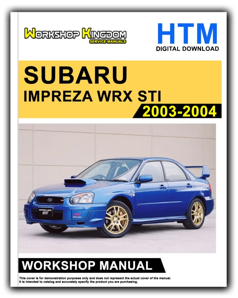 SUBARU IMPREZA WRX STI (2003-2004) Workshop Repair Service Manual – English – HTM Download