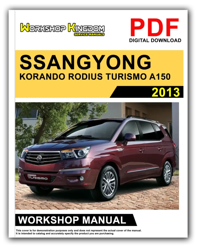 SSANGYONG KORANDO RODIUS TURISMO A150 (2013) Workshop Repair Service Manual – English – PDF Download