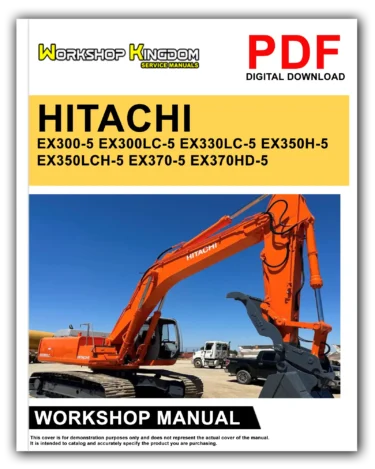 HITACHI EX300-5 EX300LC-5 EX330LC-5 EX350H-5 EX350LCH-5 EX370-5 EX370HD-5 Workshop Repair Service Manual – English – PDF Download