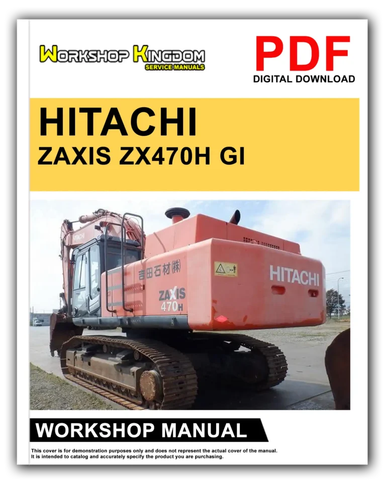 HITACHI ZAXIS ZX470H GI SERIES Workshop Repair Service Manual – English – PDF Download