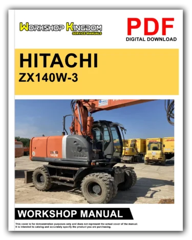 HITACHI ZX140W-3 Workshop Repair Service Manual – English – PDF Download