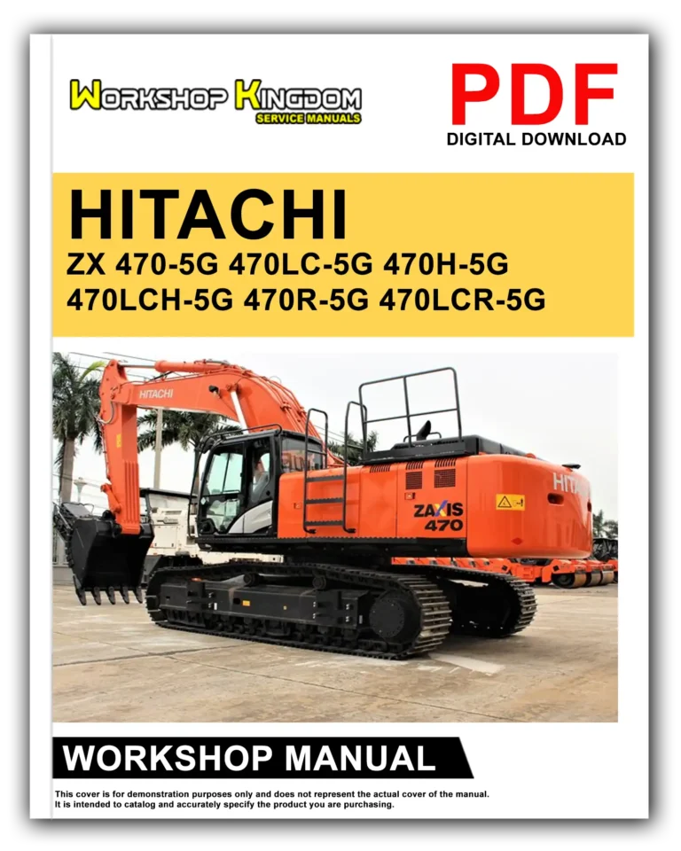 HITACHI ZX 470-5G 470LC-5G 470H-5G 470LCH-5G 470R-5G 470LCR-5G Workshop Repair Service Manual – English – PDF Download