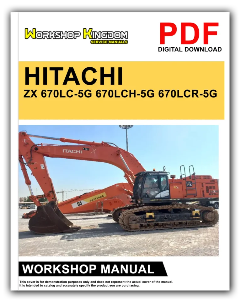 HITACHI ZX 670LC-5G 670LCH-5G 670LCR-5G Workshop Repair Service Manual – English – PDF Download
