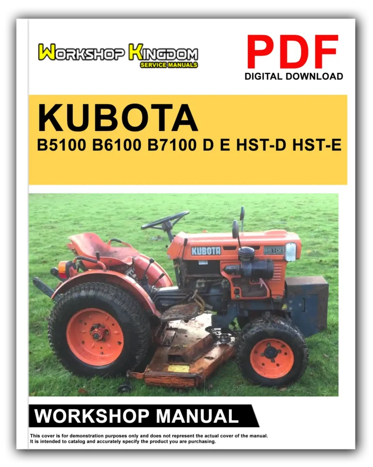 KUBOTA B5100 B6100 B7100 D E HST-D HST-E Workshop Repair Service Manual – English – PDF Download