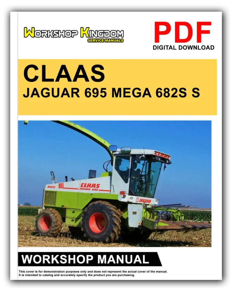 CLAAS JAGUAR 695 MEGA 682S S Workshop Repair Service Manual – English – PDF Download