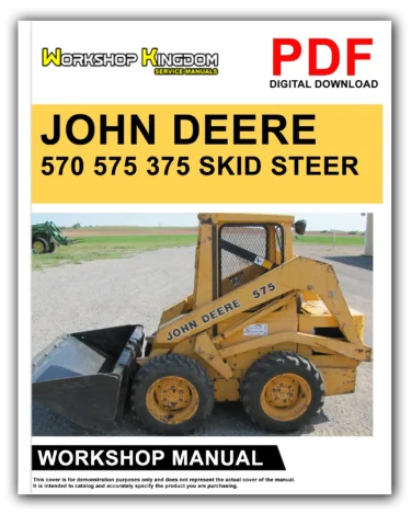 JOHN DEERE 570, 575, 375 SKID STEER Workshop Repair Service Manual – English – PDF Download